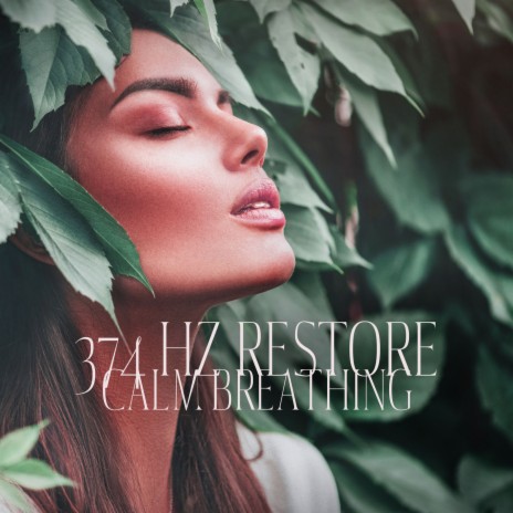 374 Hz Restore Calm Breathing