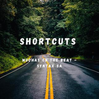 Shortcuts