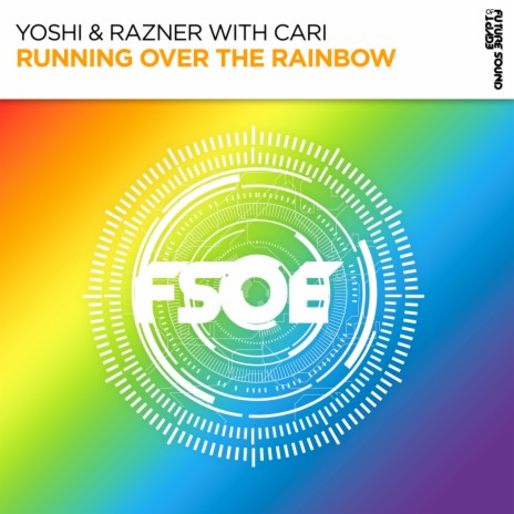 Running Over The Rainbow (Extended Mix) ft. Cari | Boomplay Music