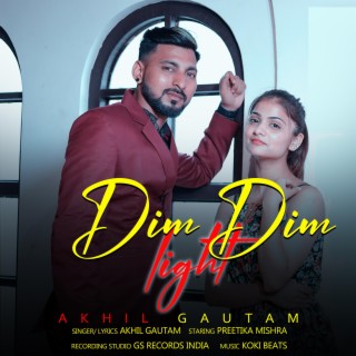 Dim Dim Light ft. Preetika Mishra & Koki Beats lyrics | Boomplay Music