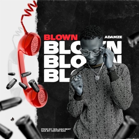 Blown | Boomplay Music