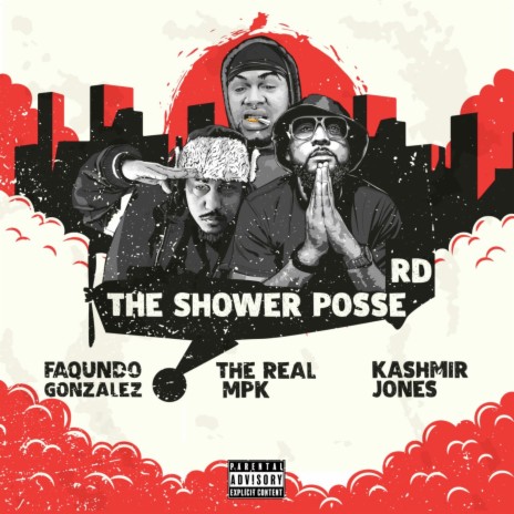 The Shower Posse RD ft. Kashmir Jones & The Real MPK