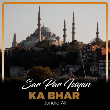 Sar Par Isiyan Ka Bhar | Boomplay Music