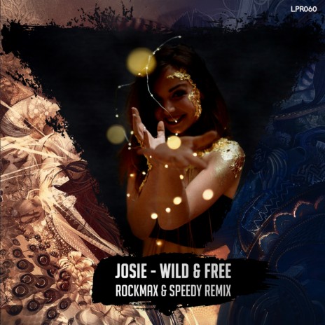 Wild & Free (Rockmax & Speedy Remix) | Boomplay Music