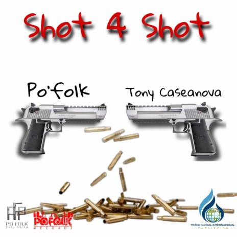 Shot 4 Shot ft. Tony Caseanova | Boomplay Music