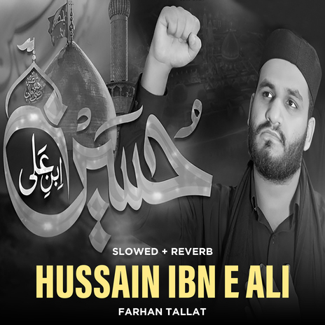 Hussain Ibn e Ali (Lofi-Mix) | Boomplay Music