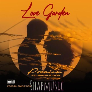 Love Garden ft. Simple Don lyrics | Boomplay Music