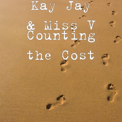 Counting the Cost ft. Miss V | Boomplay Music