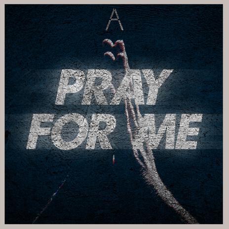 Pray For Me | Boomplay Music