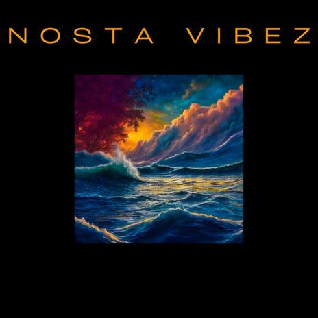 NOSTA VIBEZ (Beat) | Boomplay Music