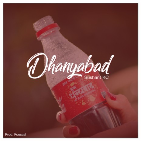 Dhanyabad ft. Foeseal | Boomplay Music