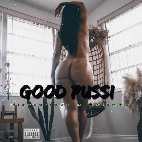 Good Pussi ft. Ewithme | Boomplay Music