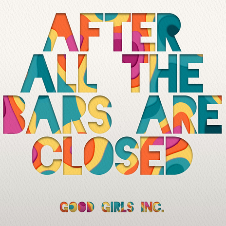 After All The Bars Are Closed | Boomplay Music