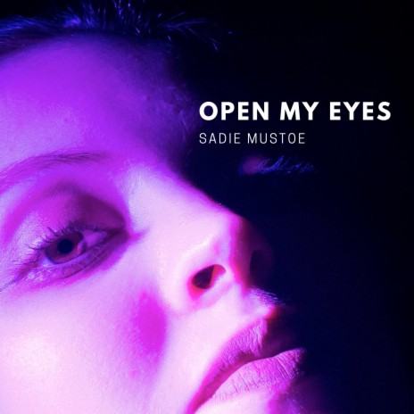 Open My Eyes | Boomplay Music