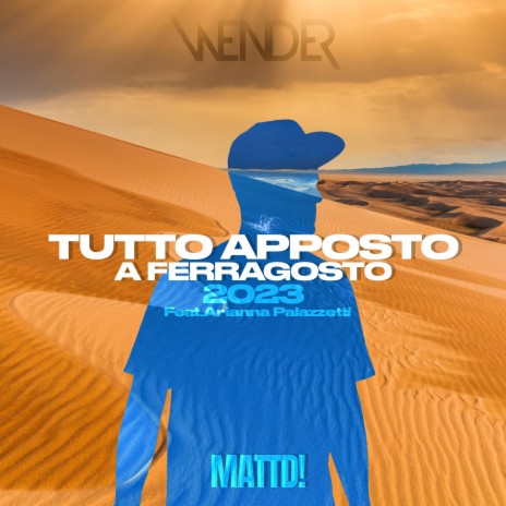 Tutto Apposto A Ferragosto 2023 (MATTD! Remix) ft. MATTD! & Arianna Palazzetti | Boomplay Music