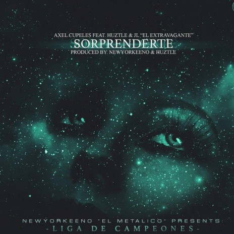 Sorprenderte ft. JL "El Extravagante" & Huztle | Boomplay Music