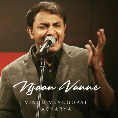 Njaan Vanne | Boomplay Music