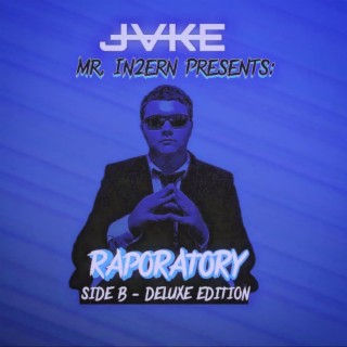 Mr. In2ern Presents: Raporatory - Side B (Deluxe Edition) [Clean Version]