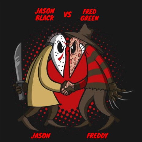 Freddy vs Jason ft. Freddy G | Boomplay Music