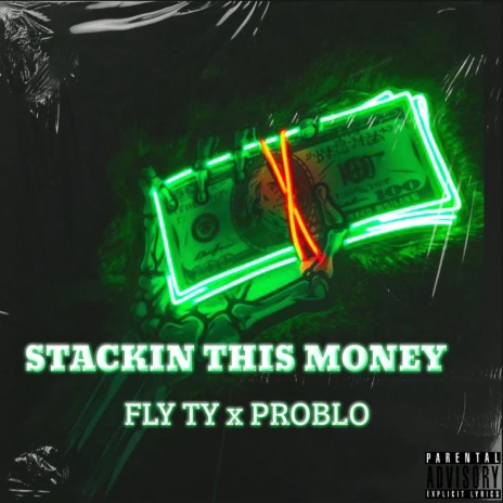 Stackin This Money ft. Problo