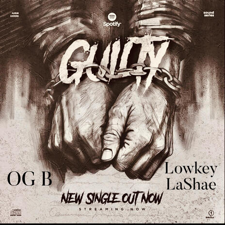 Guilty ft. Lowkey LaShae | Boomplay Music