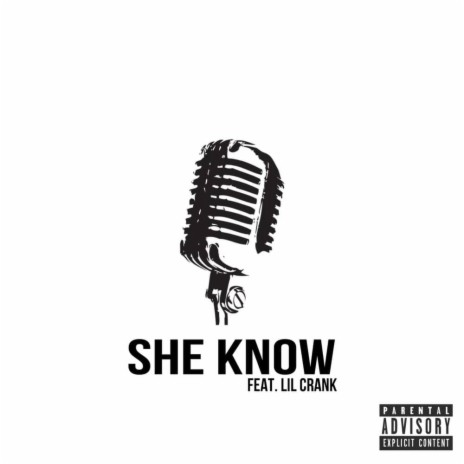 She Know ft. Lil Crank | Boomplay Music
