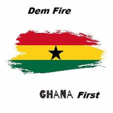 Ghana First | Boomplay Music