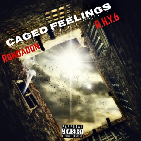 Caged Feelings ft. Rondadon