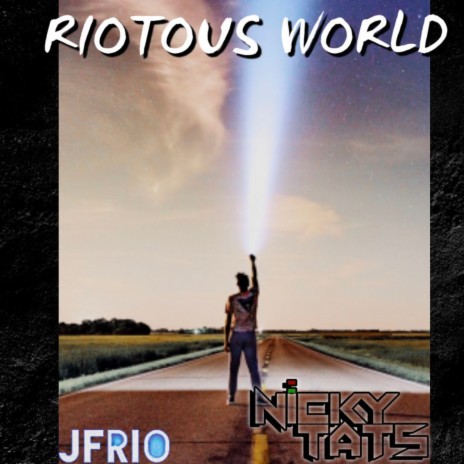 RIOTOUS WORLD ft. JFRIO | Boomplay Music