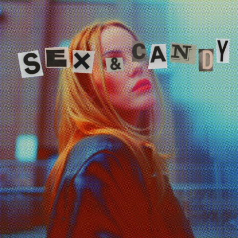 Sex and Candy | Boomplay Music