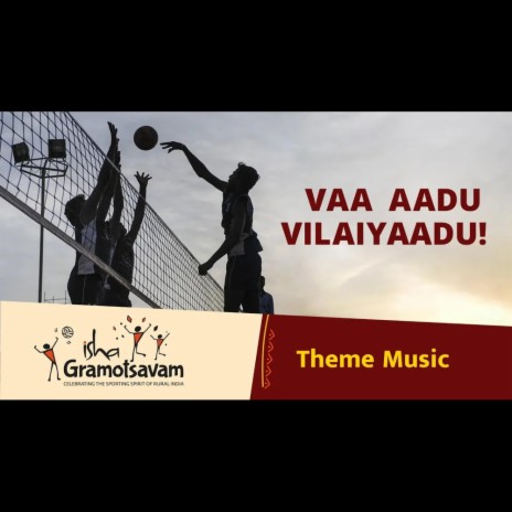 Vaa Aadu Vilaiyaadu (Gramotsavam Theme) | Boomplay Music
