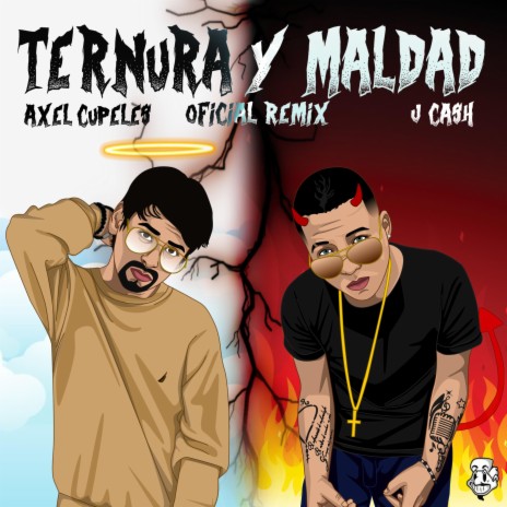Ternura y Maldad (Remix) ft. J Cash