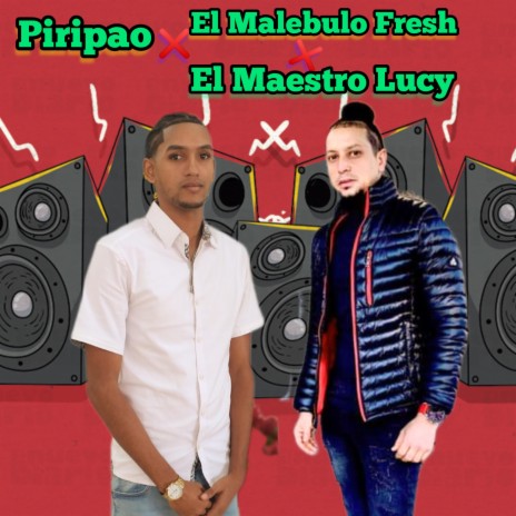 piripao ft. el maestro lucy | Boomplay Music