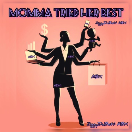 Momma Tried Her Best | Boomplay Music