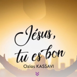 Jesus, Tu Es Bon
