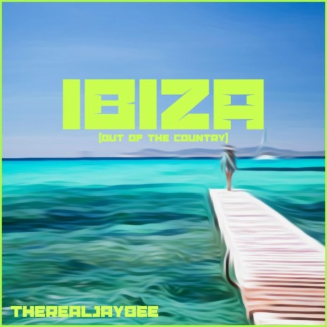 IBIZA (Out Of The Country) | Boomplay Music