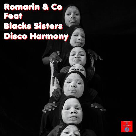 Disco Harmony ft. Co & Blacks Sisters | Boomplay Music