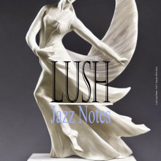 Lush Jazz Notes