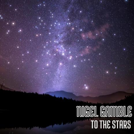 To The Stars | Boomplay Music