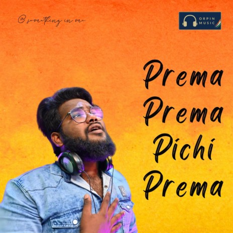 Prema Prema Pichi Prema ft. Dileep Devgan & Lucky Kumar | Boomplay Music