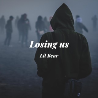 Losing us lyrics | Boomplay Music
