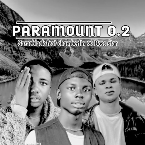 Paramount 0.2 ft. Boss Star & Chamberlin | Boomplay Music