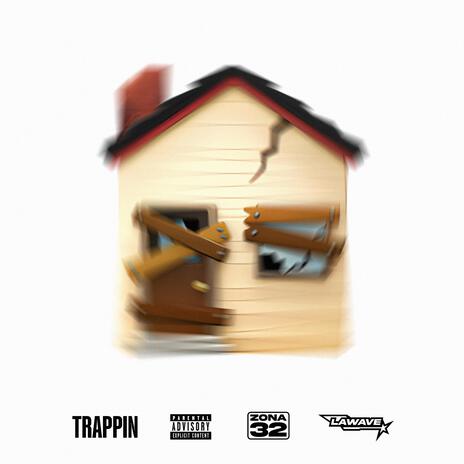 TRAPPIN | Boomplay Music