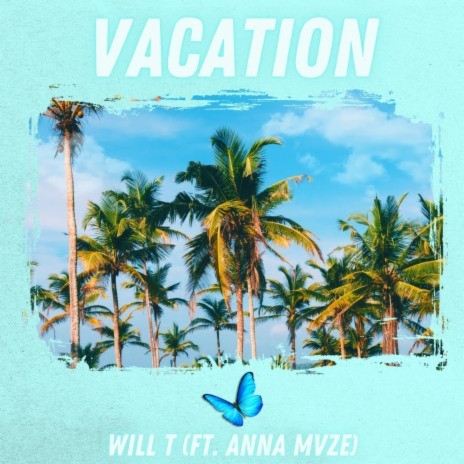 Vacation ft. Anna Mvze | Boomplay Music