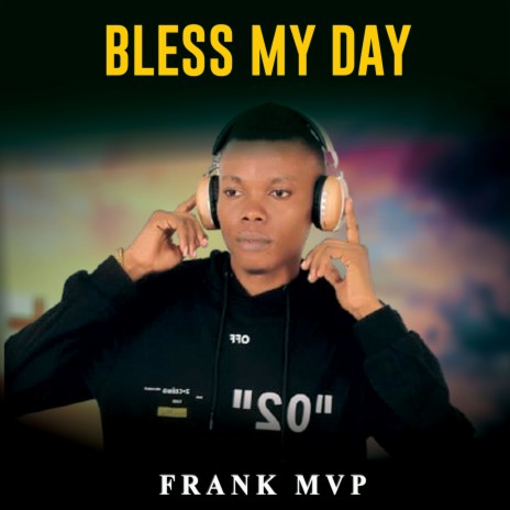 BLESS MY DAY | Boomplay Music