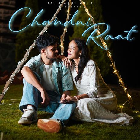 CHANDNI RAAT | Boomplay Music