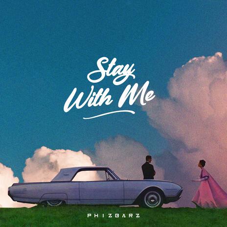 Stay with me | Boomplay Music