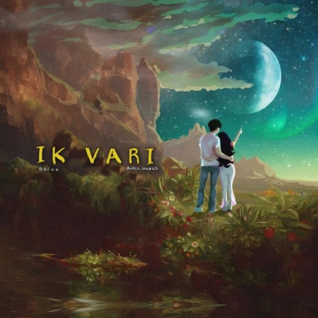 IK VARI ft. Ankit_musick | Boomplay Music