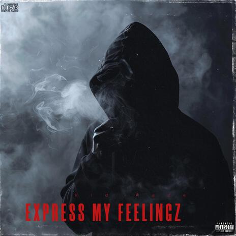 Express My Feelingz | Boomplay Music