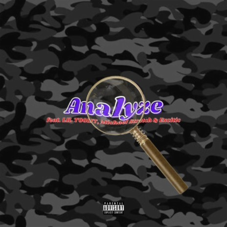 Analyze ft. LIL TOOLIT, Michael Stretch & Excitic | Boomplay Music